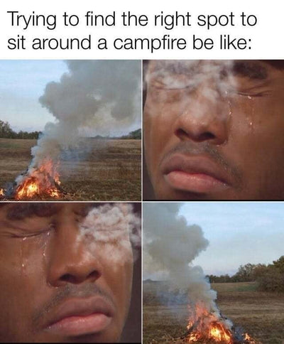 Campfire Memes and More!!!