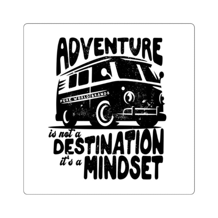 Printify Paper products 2" × 2" / White Adventure is a Mindset sticker pure-world-organic-sustainable-products