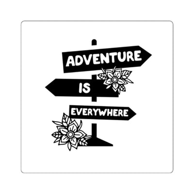Printify Paper products 2" × 2" / White Adventure Is Everywhere sticker pure-world-organic-sustainable-products