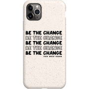 Pure World™ Premium Matte Bio Case / iPhone 11 Pro Max Be the Change IPhone case pure-world-organic-sustainable-products