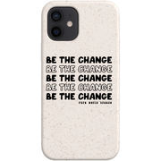 Pure World™ Premium Matte Bio Case / iPhone 12 Be the Change IPhone case pure-world-organic-sustainable-products