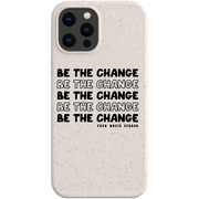 Pure World™ Premium Matte Bio Case / iPhone 12 Pro Max Be the Change IPhone case pure-world-organic-sustainable-products