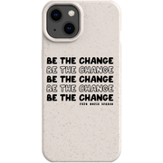Pure World™ Premium Matte Bio Case / iPhone 13 Be the Change IPhone case pure-world-organic-sustainable-products